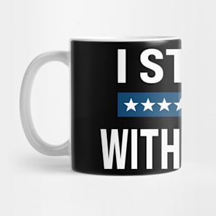 I Stand With Texas Flag USA State of Texas Stand With Texas Mug